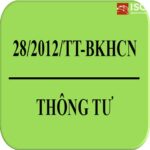 Thông tư 28/2012/TT-BKHCN về công bố hợp chuẩn hợp quy