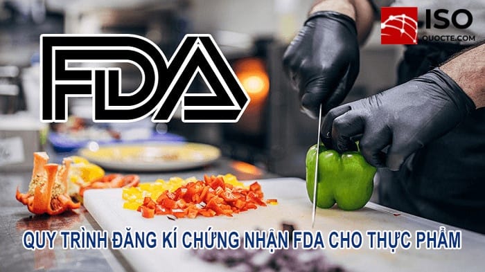 Hướng dẫn đăng ký FDA cho thực phẩm